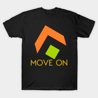 move on T-Shirt